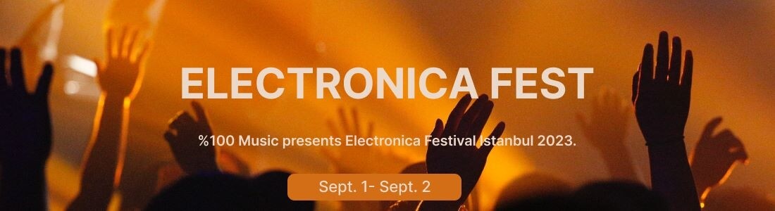 Electronica Festival 2023 Istanbul